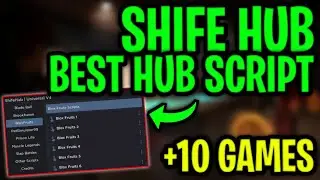 Shife Hub Script OP 10+ Games - Best Scripts/Hubs | Fluxus, Delta, Arceus X, Hydrogen