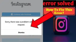 Fix Sorry there was a problem with your request instagram problem | Instagram login problem solved