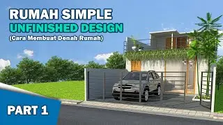 Tutorial Sketchup - Desain Rumah Simple konsep Unfinished Part 1 (Denah Rumah)