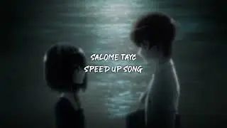 salomé tayc - speed up