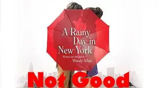 A Rainy Day in New York SUCKS