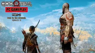 GOD OF WAR Walkthrough - PC GAMEPLAY | Path to the Mountain - episode 2 | Way To Game