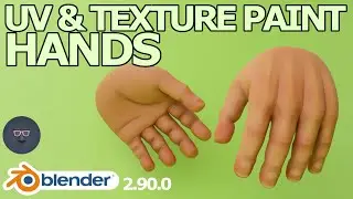 Blender 2.9 Tutorial - How to UV Unwrap &  Texture Paint Hands