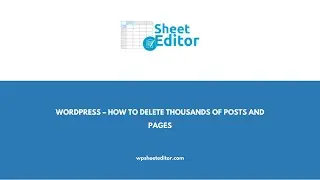 WordPress – How to Delete Thousands of Posts and Pages