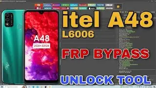 Itel A48 (L6006) frp Lock Remove Unlock Tool 100% done 2026