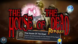 Getting 41 Achievements in 4 Hours! The House of the Dead Remake