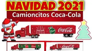 camioncitos coca cola navidad 2021 trailers