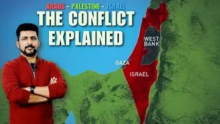 Origins of the Arab-Israeli Conflict: From 1948 to the Present Day | Faisal Warraich