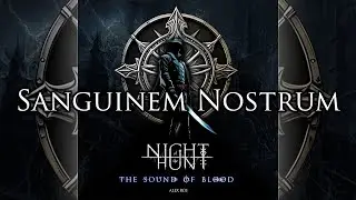 Night of the Hunt: The Sound of Blood - Sanguinem Nostrum