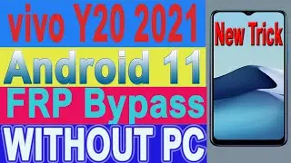 Vivo y20 (2021) v2043 Android 11 New Update FRP/Google Lock Bypass New Trick 2021 By GSM JAFARABAD