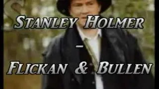 Stanley Holmer - Flickan och bullen