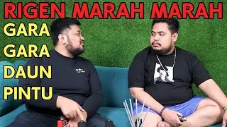 RIGEN MARAH MARAH GARA2 PINTU | QnA