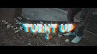 Mody - Turnt Up (Official Music Video)