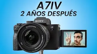 SONY A7IV en 2026: ¿AÚN merece la pena?
