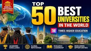 Top 50 Best Universities in the World 2023