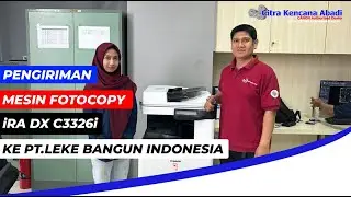 Pengiriman mesin IRA DX C 3326i KE PT LEKE BANGUN INDONESIA