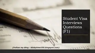 Student Visa Interviews Questions F1