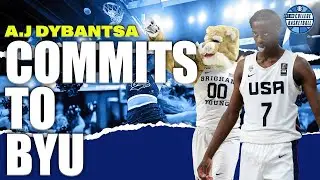 🚨🚨🚨🚨 BREAKING: AJ Dybantsa commits to BYU | College Basketball