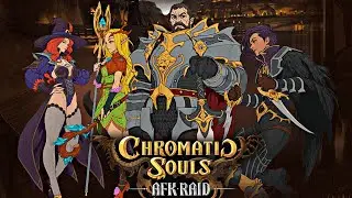 「Chromatic Souls: AFK Raid」First One Hour Gameplay