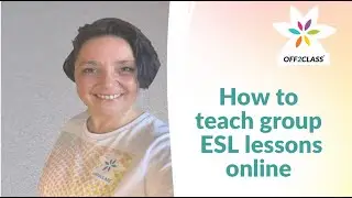 How to teach group ESL lessons online