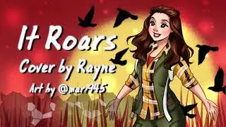 It Roars [MEAN GIRLS] (Cover by Rayne)