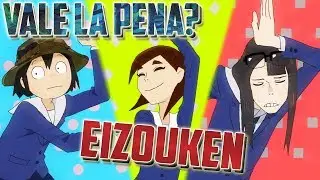 Vale La Pena? | Eizouken ni wa Te wo Dasu na!