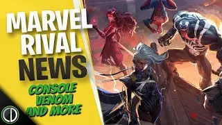 MARVEL RIVALS NEWS - BETA CONSOLE, VENOM & MORE!