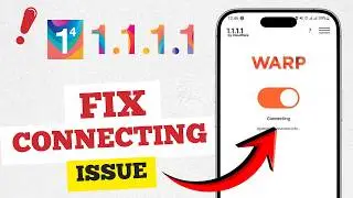 How to Fix 1.1.1.1 VPN Not Connecting | Stuck on Connecting Problem (Easy Fix 2026)