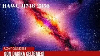 Patlama! Samanyolu'nun Kalbi Parçalandı! Evrenin En Güçlü Işınları Bizi Vuruyor! Film belgesel