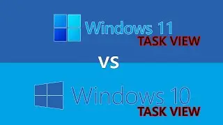 Windows 11 vs 10 - Preview Experience - Task View