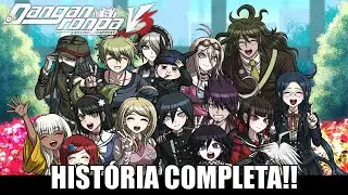 A História Completa de Danganronpa V3!!
