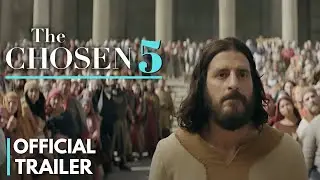 THE CHOSEN 5 OFFICIAL TRAILER | THE CHOSEN 5 FIRST LOOK ( 2024 )