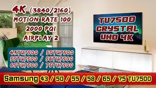 Обзор телевизора Samsung: 43/50/55/58/65/75 TU7500 + TU7540 / TU7560 / TU7570.