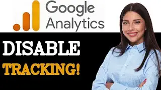How To Disable Google Analytics Event Tracking (2025)