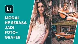 Cara Edit Foto Menggunakan Lightroom Ala Selebgram | Desain Grafis Indonesia