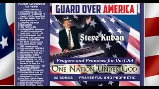 Guard Over America Full Album: by Steve Kuban (With lyrics, press CC)
