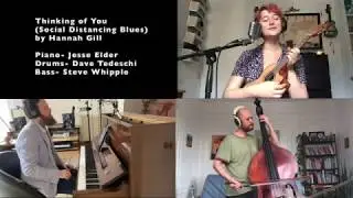 Hannah Gill - Thinking Of You (Social Distancing Blues) (