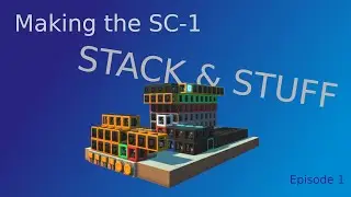 Making the SC-1 episode 1: the Stack and Stuff