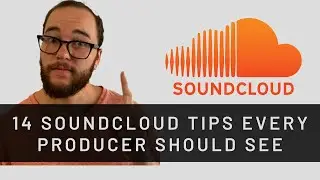 14 Soundcloud tips every producer should see