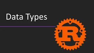 Rust Data Types Explained | Rust Programming Tutorial for Beginners – Learn Rust Step by Step