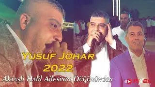 Yusuf Johar - Muhammet Naimi - Mehmet Hazırlar - Akif Müzik 2022  Aktaşlı Halil’in Oğlunun Düğünü