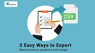 3 easy ways to Export products with images and other fields?
