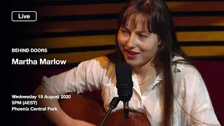 Behind Doors: Martha Marlow