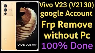 Vivo V23 (V2130) google Account Frp Remove without Pc 100% Done | Vivo V23 Frp Remove Without Pc