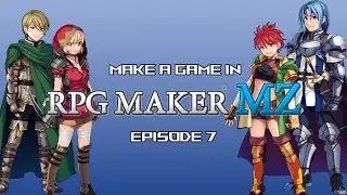 Make a Game in RPG Maker MZ: Episode 7