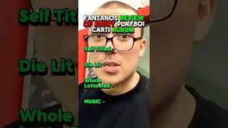 Fantano's Review Of Every Playboi Carti Album
