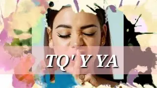 Danna Paola - "TQ y Ya" (Letra/Lyrics)