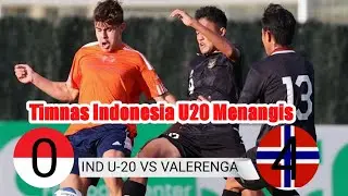 🔴 Hasil Timnas Indonesia U-20 vs Valerenga Fotball U-20, Garuda Nusantara Dihajar 4 Gol Tanpa Balas!