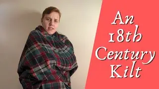 A Belted Plaid for £36? || New addition to my Jacobite impression!