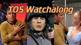 Star Trek Watch-Along: Body Swaps, Fascist Cosplay, and Extragalactic Aliens (2x20-2x22)